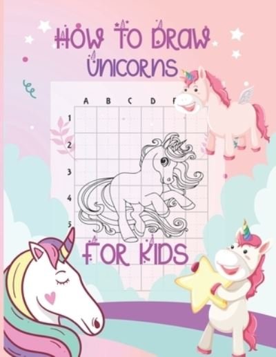 Cover for Rafa Creative Publishing · How To Draw Unicorns For Kids (Pocketbok) (2020)