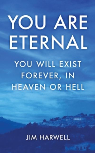 Cover for Jim Harwell · You are Eternal (Paperback Book) (2020)