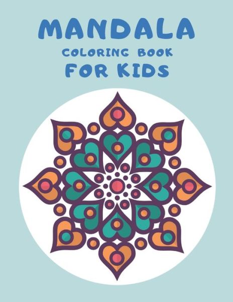 Cover for With You in Mind Books · Mandala Coloring Book For Kids (Paperback Book) (2020)