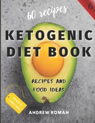 Andrew Roman · Ketogenic Diet Book - Recipes and Food Ideas (Paperback Book) (2020)