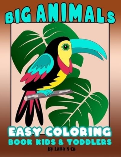 Cover for Laffa N Co · Big Animals Easy Coloring Book Kids &amp; Toddlers (Paperback Bog) (2020)