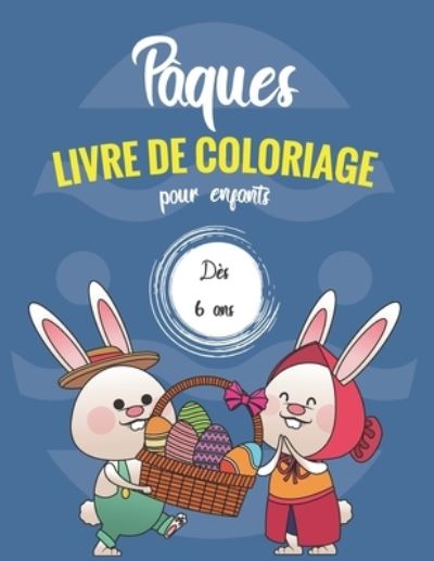 Cover for Carnets Mignon Edition · Pâques Livre de coloriage pour enfants dès 6 ans (Paperback Book) (2021)