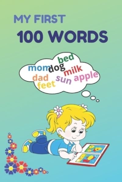 Cover for Lili Max · My First 100 Words: Children's First Reading Lesson (Paperback Book) (2021)