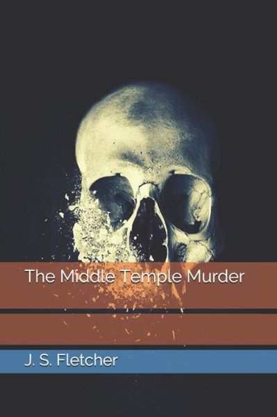 Cover for J S Fletcher · The Middle Temple Murder (Paperback Book) (2021)