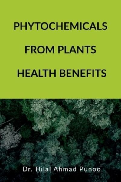 Cover for Hilal Ahmad · Phytochemicals from Plants Health Benefits (Pocketbok) (2022)