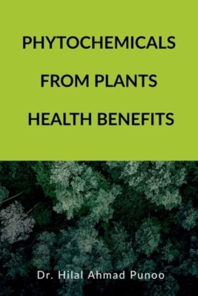 Cover for Hilal Ahmad · Phytochemicals from Plants Health Benefits (Taschenbuch) (2022)