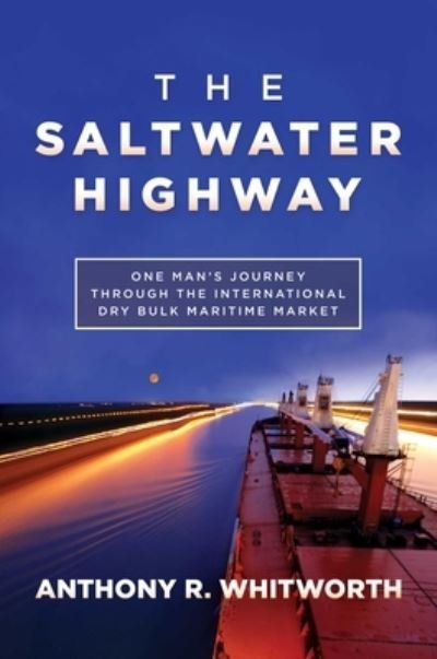 Cover for Anthony R. Whitworth · Saltwater Highway (Book) (2023)