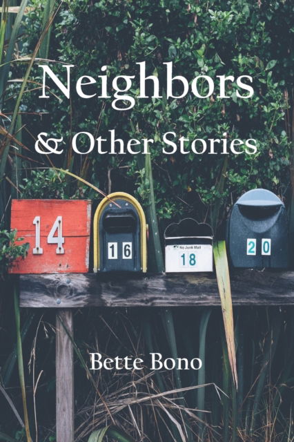 Cover for Bette Bono · Neighbors and Other Stories (Paperback Book) (2022)