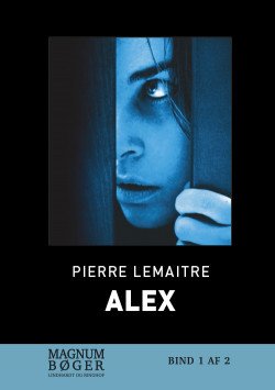 Cover for Pierre Lemaitre · Alex (Storskrift) (Bind 2) (Indbundet Bog) (2016)