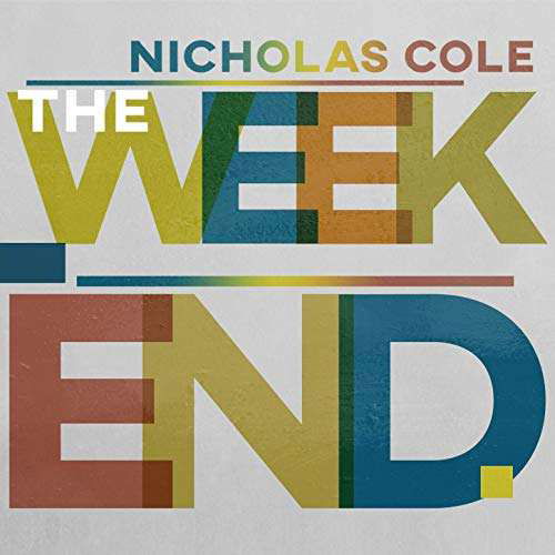 Cover for Nicholas Cole · The Weekend (CD) (2019)