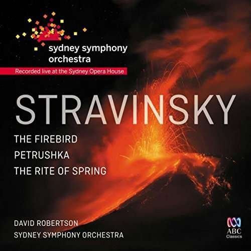 Stravinsky: The Firebird. Petrushka. The Rite Of Spring - Sydney Symphony Orchestra & David Robertson - Musique - ABC CLASSICS - 0028948149544 - 14 avril 2017