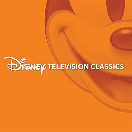 Disney Television Classics - Disney Television Classics / Various - Música - SOUNDTRACK/SCORE - 0050087283544 - 20 de janeiro de 2017