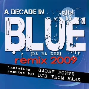 Blue (Da Ba Dee) Remix 2009 - Eiffel 65 - Musik - ZYX - 0090204772544 - 23. Juli 2009