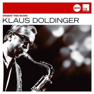 Shakin the Blues (Jc) - Doldinger Klaus - Musik - VERVE - 0602517662544 - 7. februar 2019