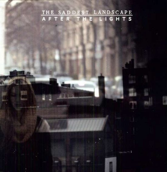 Cover for Saddest Landscape · After The Lights (LP) (2012)
