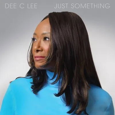 Cover for Dee C Lee · Just Something (CD) (2024)