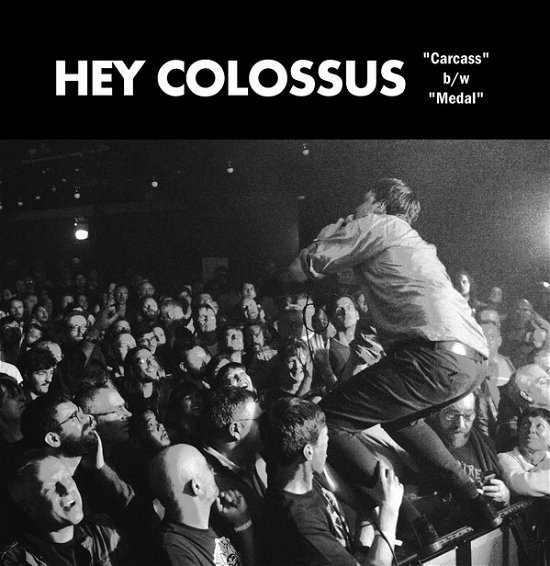 Carcass / Medal - Hey Colossus - Musikk - ALTER - 0768114914544 - 16. august 2019