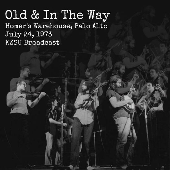 Cover for Old  in the Way Jerry Garcia · Homers Warehouse Palo Alto Jul (CD) (2022)