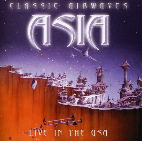Cover for Asia · Classic Airwaves-live in the USA (CD) (2011)