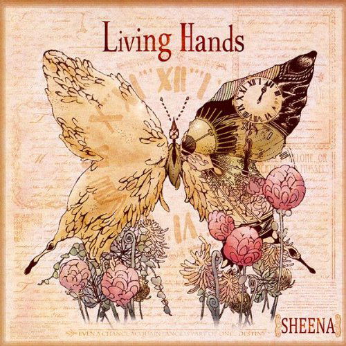 Cover for Sheena · Living Hands (CD) (2009)