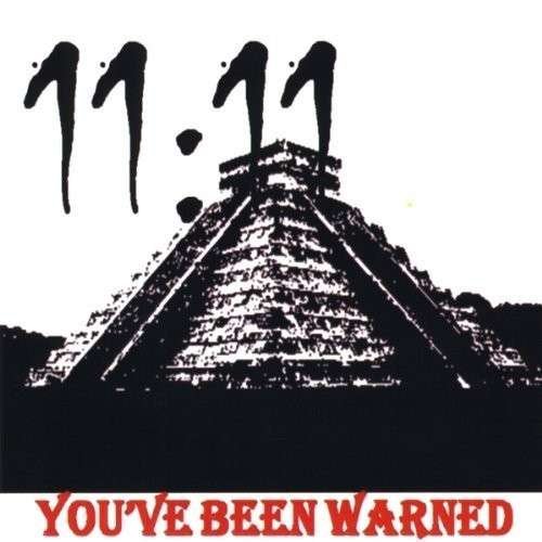 Cover for 11:11 · You've Been Warned (CD) (2009)