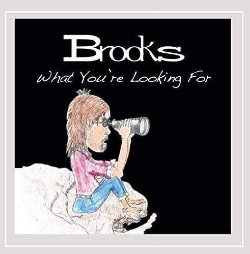 Cover for Brooks · What You're Looking for (CD) (2014)