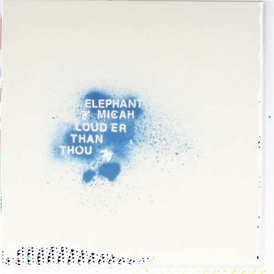 Louder Than Thou - Elephant Micah - Música - PRODUCT - 2090503688544 - 6 de março de 2012