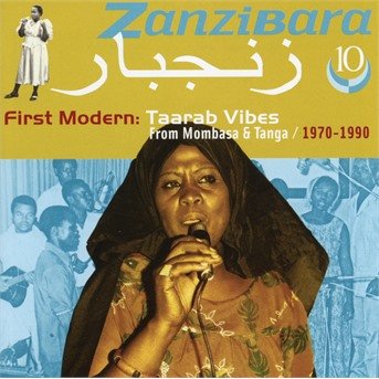 Cover for 1970-1990 · Zanzibara 10: First Modern. Taarab Vibes From Mombasa &amp; Tanga. 1970-1990 (CD) (2021)