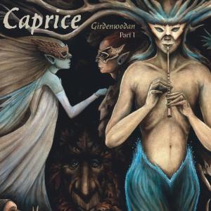 Cover for Caprice · Girdenwodan. Part 1 (CD) [Digipak] (2012)