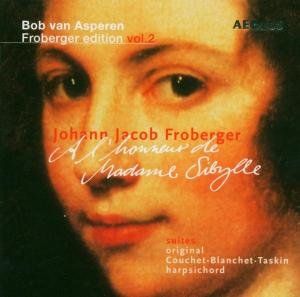 A L'honneur De Madame Sibykke - J. Froberger - Musikk - AEOLUS - 4026798100544 - 28. januar 2002