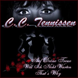 Auf Deine Treue Will Ich Nicht - C.c. Tennissen - Musiikki - STF. - 4260005387544 - perjantai 27. helmikuuta 2015