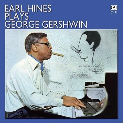Cover for Earl Hines · Plays George Gershwin (CD) [Japan Import edition] (2014)