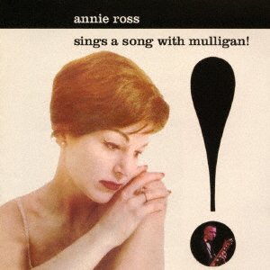 Cover for Annie Ross · Sings a Song with Mulligan + 9 Bonus Tracks (CD) [Japan Import edition] (2016)