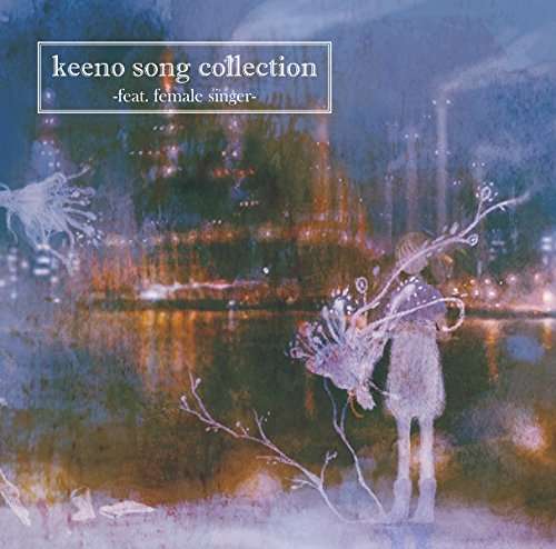 Song Collection - Keeno - Muzyka -  - 4943674251544 - 23 grudnia 2016