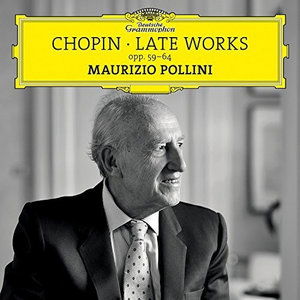 Chopin: Late Works: Opp 59-64 - Chopin / Pollini,maurizio - Music - UNIVERSAL - 4988031185544 - November 18, 2016