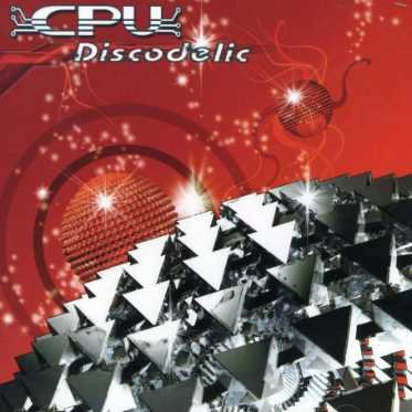Cover for Cpu · Discodelic (CD) (2007)