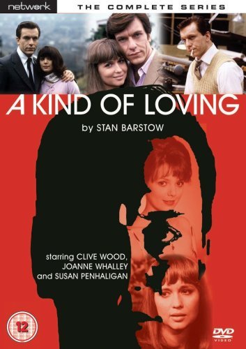 Cover for Kind of Loving a Complete Series · A Kind Of Loving - Complete Mini Series (DVD) (2009)