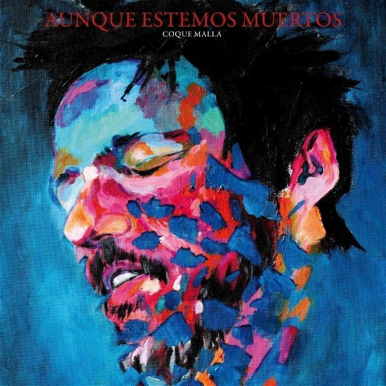 Aunque Estemos Muertos - Coque Malla - Musik - OWN DOMESTIC - 5054197723544 - 17. november 2023