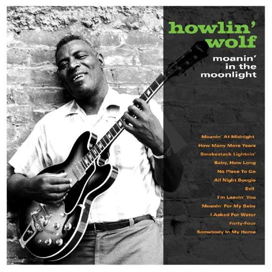 Moanin' In The Moonlight - Howlin' Wolf - Muziek - 20TH CENTURY MASTERWORKS - 5060397601544 - 24 januari 2019