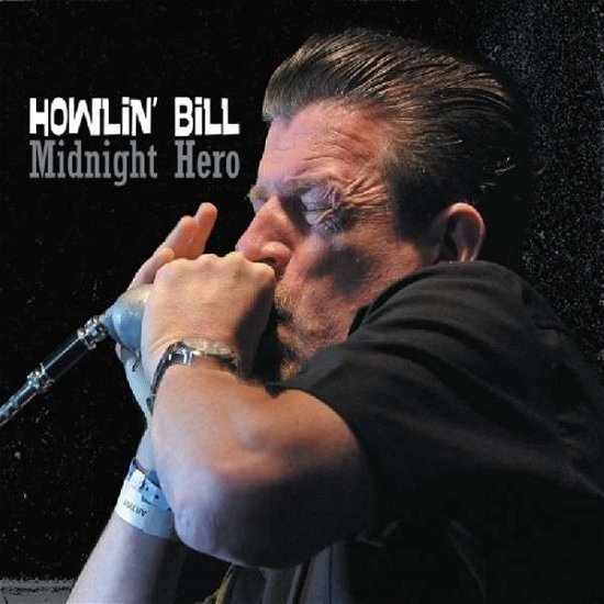 Cover for Howlin Bill · Midnight Hero (CD) [Digipak] (2014)