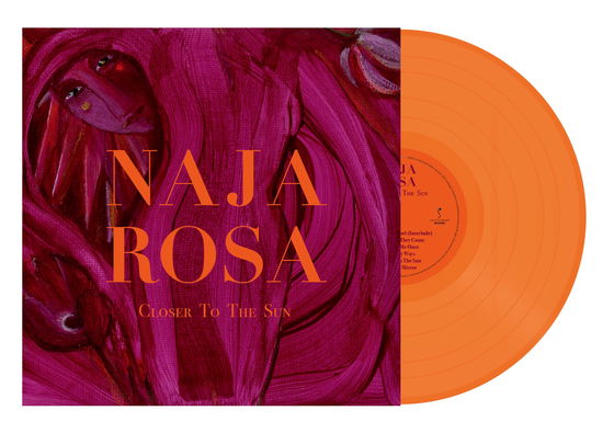 Cover for Naja Rosa · Closer To The Sun (LP) [Limited Orange Vinyl edition] (2022)