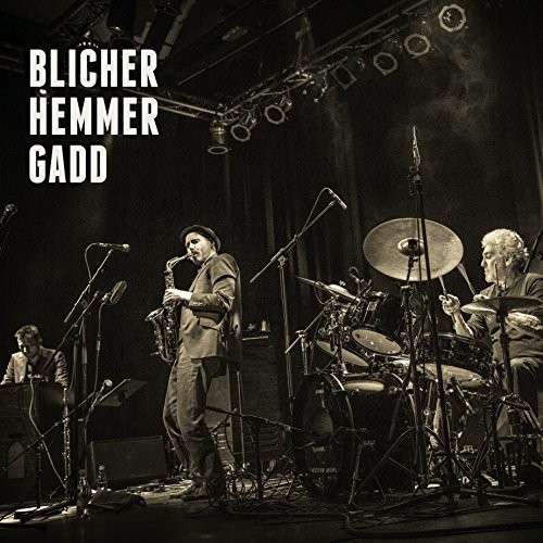 Blicher Hemmer Gadd - Michael Blicher - Musik - C-NUT RECORDS - 5706274006544 - 4. November 2014