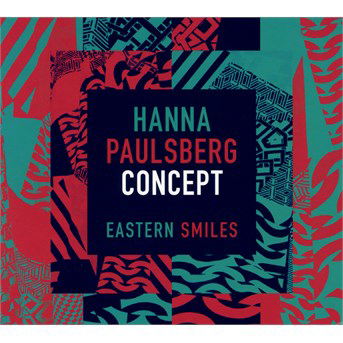 Cover for Hanna -Concept- Paulsberg · Eastern Smiles (CD) [Digipak] (2017)