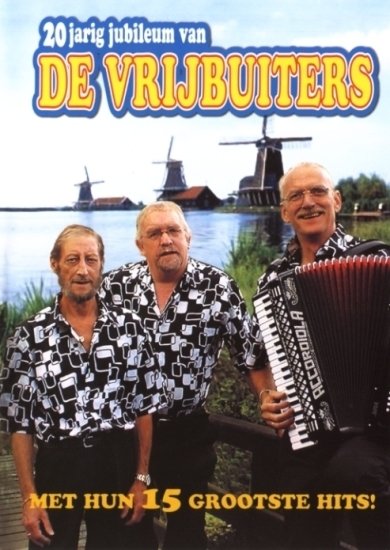 Cover for Vrijbuiters · 20 Jarig Jubileum Van (DVD) (2011)