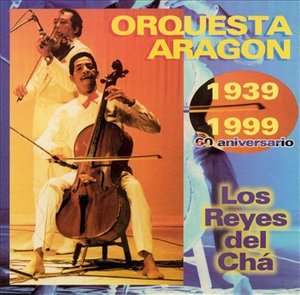 Cover for Orquesta Aragon · Orquesta Aragon-los Reys Del Cha (CD) (1999)