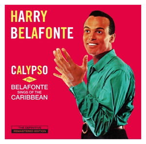 Calypso / Belafonte Sings Of The Caribbean - Harry Belafonte - Musiikki - JACKPOT RECORDS - 8436542016544 - maanantai 16. kesäkuuta 2014