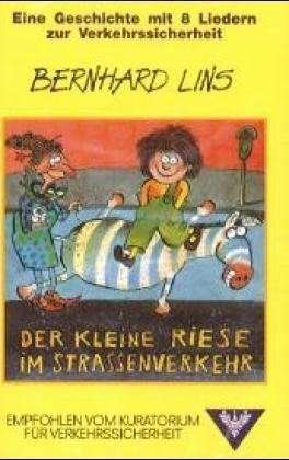 Cover for Bernhard Lins · Der Kleine Riese Im Strassenverkehr (Cassette) (1995)