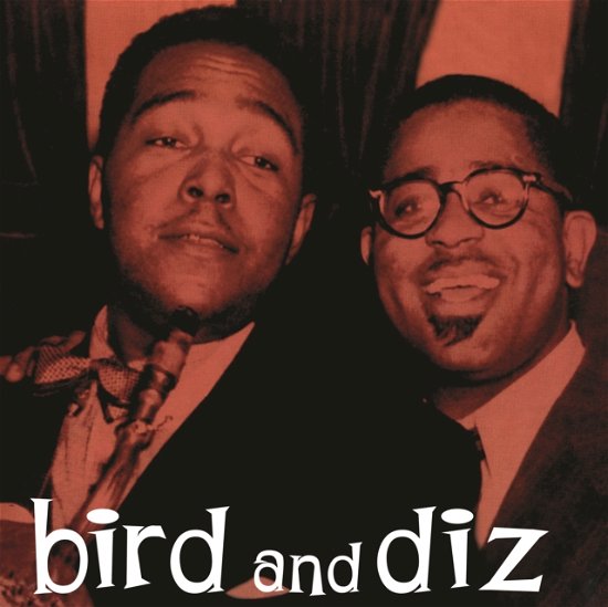 Cover for Charlie Parker and Dizzy Gillespie · Bird And Diz (Orange Vinyl) (LP) (2024)