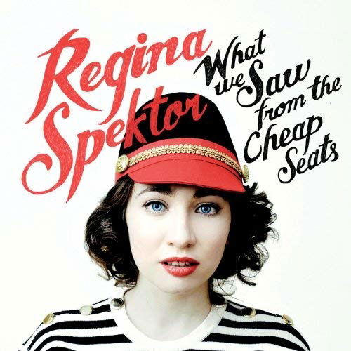 What We Saw From The Cheap Seats - Regina Spektor - Musique - WARNER - 9340650015544 - 25 mai 2012