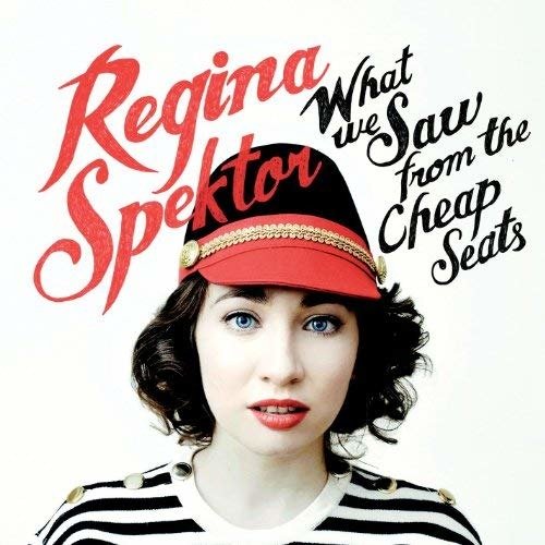 Cover for Regina Spektor · What We Saw From The Cheap Seats (CD) (2012)